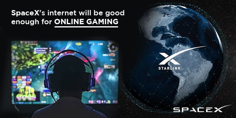spacex, gaming, fast gaming , satellite internet gaming, spacex gaming